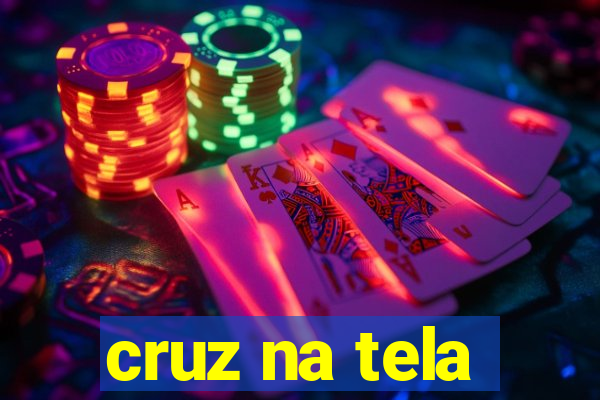 cruz na tela